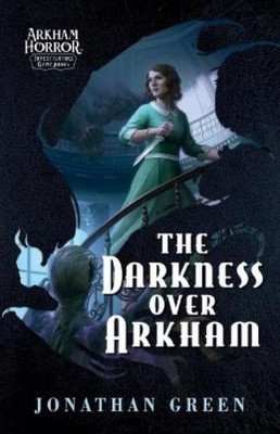 Jonathan Green The Darkness Over Arkham (Taschenbuch)
