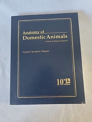 Anatomy Of Domestic Animals Systemic And Regional Approach 10th Edition