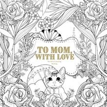 To Mom, With Love: The Gift of Colouring von King, Mel | Buch | Zustand sehr gut