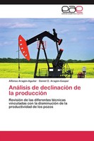 Alfonso AragóN-Aguilar (U. A.) | AnáLisis De DeclinacióN De La ProduccióN | Buch