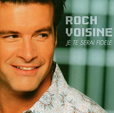ROCH VOISINE - Je Te Serai Fidele - CD - Import - **Excellent Condition**