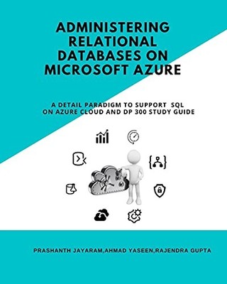 Prashanth Jayar Administering Relational Databases on Microsoft Azur (Paperback)