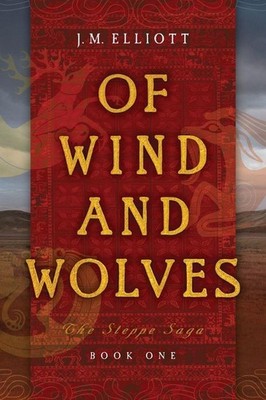 Of Wind and Wolves | J. M. Elliott | englisch