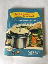 Mirro-Matic Pressure Pan and Canner 1954 Recipes-Directions-Time Tables