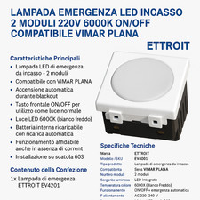Lampada Emergenza LED Incasso 2 Moduli 220V 6000K ON/OFF Compatibile VIMAR Plana