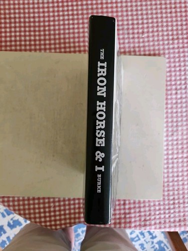 The Iron Horse & I - Volume 1, James Burke .Limited Edition No.413 /1000. - Imagen 2 de 14