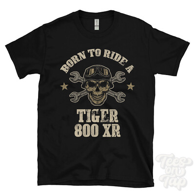 BORN TO RIDE A TIGER 800 XR T-SHIRT