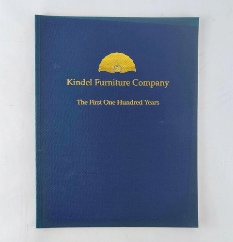 Kindel Furniture Company The First One Hundred Years 2001 100th Anniversary Book
