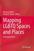 Mapping Lgbtq Spaces And Places | Stanley D. Brunn (U. A.) | A Changing World