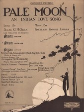 1920 Pale Moon An Indian Love Song Vintage Sheet Music Concert Edition