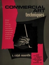 Commercial Art Techniques Hardcover S. Ralph Maurello