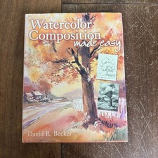 Watercolor Composition Made Easy hardback book David R. Becker 1999
