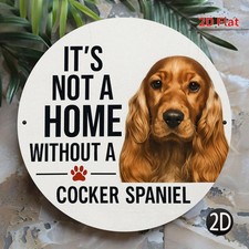 Cocker Spaniels Plaque It'S Not a Home Tin Metal Signs Home D cor 8x8