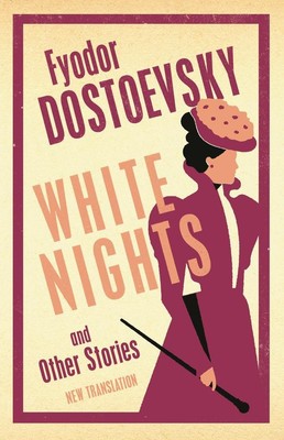 White Nights and Other Stories | Fyodor Dostoevsky | englisch