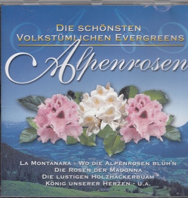 VA Alpenrosen - Die schönsten Volkstümlichen Evergreens, CD Top