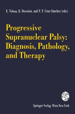 E. Tolosa (u. a.) | Progressive Supranuclear Palsy: Diagnosis, Pathology, and...