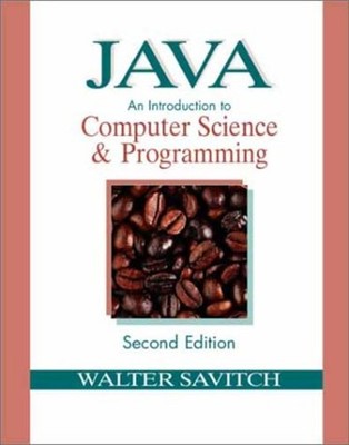 Java : An Introduction to Computer Science and Programming Walter
