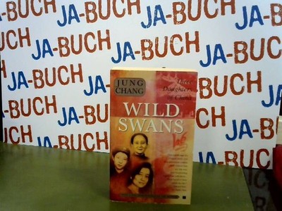 Wild Swans: Three Daughters of China Chang, Jung: 178054
