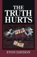 Evon Davison | The Truth Hurts | Taschenbuch | Englisch (2017) | Xlibris