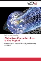 GlobalizacióN Cultural En La Era Digital Mario GonzáLez Arencibia