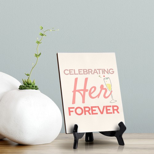 Signs ByLITA Celebrating Her Forever, Table Sign with Acrylic Stand (6x8?) - Picture 2 of 4