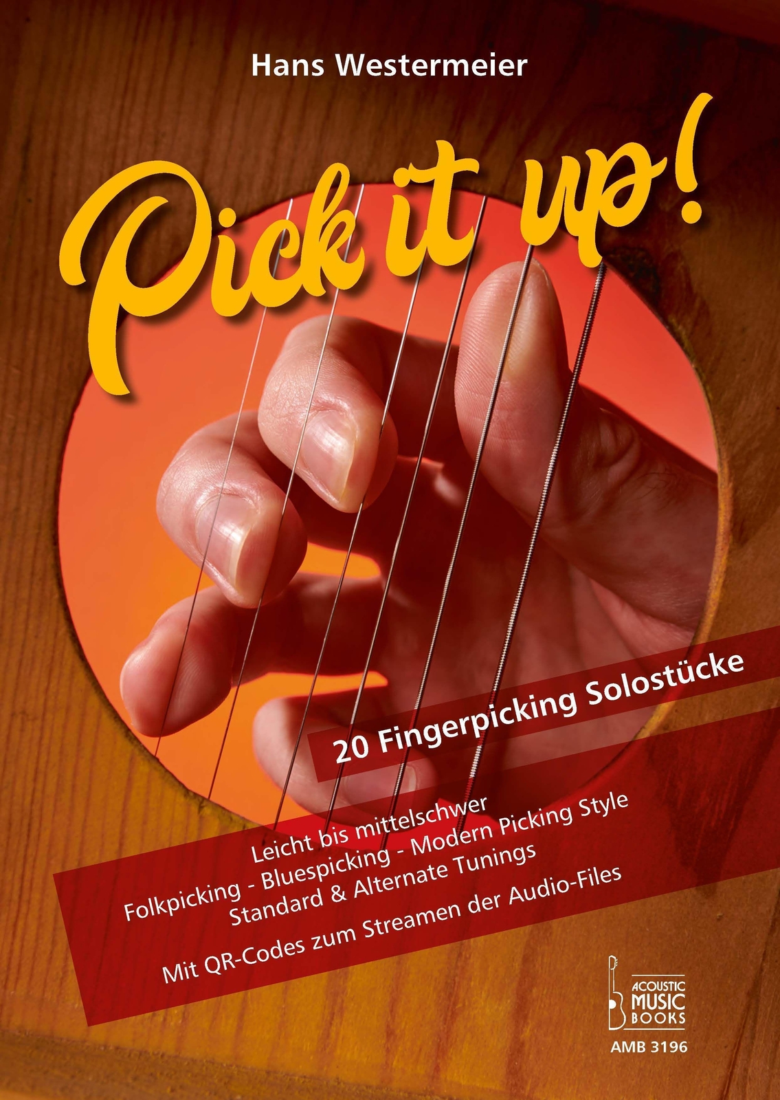 Pick It Up 20 Fingerpicking Solostücke. Leicht Bis Mittelschwer. Hans