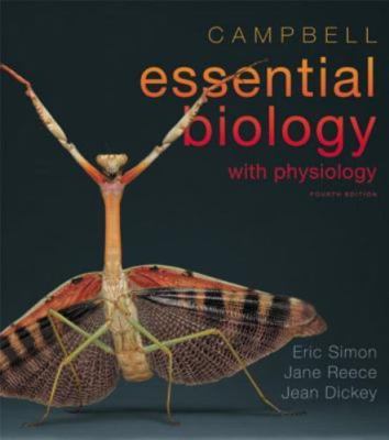 Campbell Essential Biology with Physiology by Eric J. Simon, Jane B. Reece...