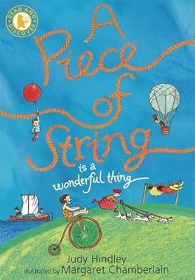 A Piece of String Is a Wonderful Thing (Read and Discover), Hindley, Judy, Used;