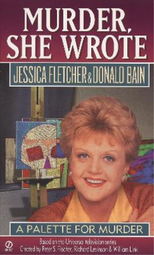 Jessica Fletcher Donald Bain Murder, She Wrote: a Palette for Murder (Tascabile)