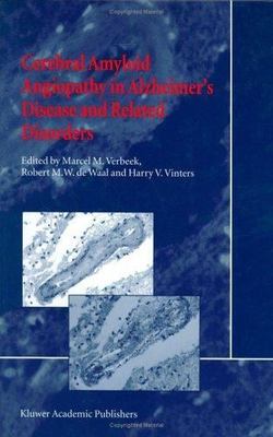 Cerebral Amyloid Angiopathy in Alzheimer's Disease and Related Disorders, Har...