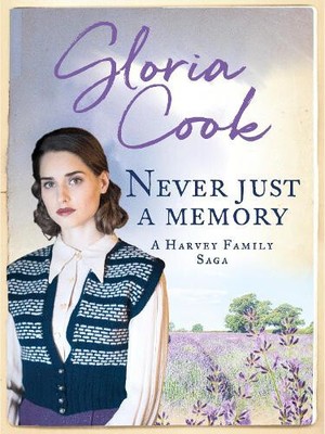 Never Just a Memory (Harvey Family Sagas The) by Cook, Gloria