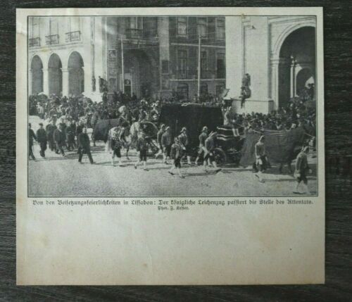 AD) Blatt Louis Philipp Portugal Lissabon Leichenzug 1907 Stelle des Attentats + - Picture 1 of 1