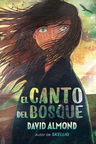 David Almond Canto del Bosque, El (Copertina rigida)