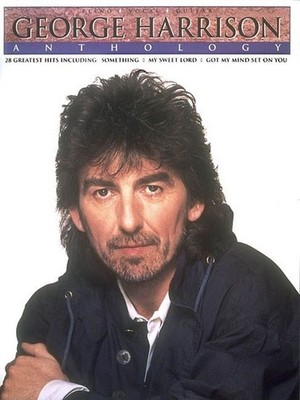 George Harrison Anthology: Twenty-Eight Great Hits, Including Something - My Swe
