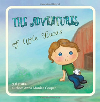 The Adventures of Little Lucas: A kind children's book  - Paperback NEW Brown, J