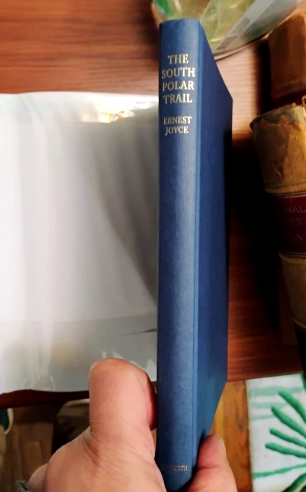 THE SOUTH POLAR TRAIL The Log of ERNEST MILLS JOYCE  Ltd. Ed. reprint 38/300 HTF - Image 4 of 4