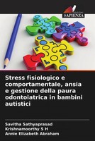 Savitha Sathyaprasad (U. A.) | Stress Fisiologico E Comportamentale, Ansia E...