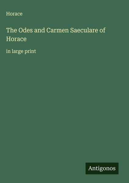 Horace | The Odes And Carmen Saeculare Of Horace | Buch | Englisch (2025)-image