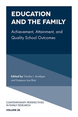 Education and the Family : Achievement, Attainment and Quality School Outcome...