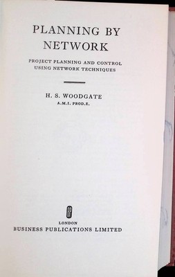 Planning by Network: Project Planning and Control Using Network Techniques Woodg