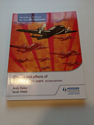 Access to History for the IB Diploma Causes and effects of 20th-century wars