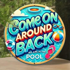 2D Flat - 1pc 2D 1pc-8x8 Vintage Pool Party Tin Metal Signs - Come On Around, We