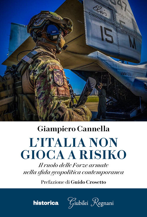 L'Italia non gioca a risiko. Il ruolo delle Forze armate nella sf