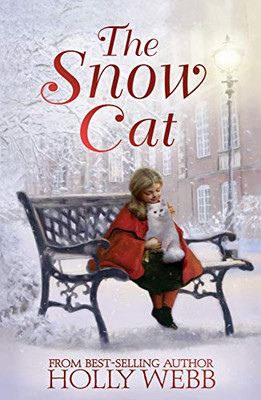 The Snow Cat (Winter Animal Stories) - Webb, Holly