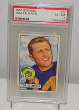 1951 Bowman #77 Tom Kalmanir Los Angeles Rams Graded PSA 6