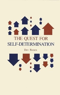 The Quest for Self-Determination by Dov Ronen: Used