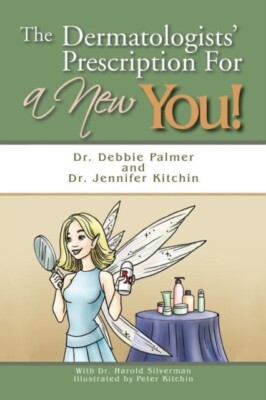 Palmer - Dermatologists' Prescription for a New You! - New paperback o - X555z