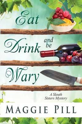 Maggie Pill | Eat, Drink, and Be Wary | Taschenbuch | Englisch (2017)