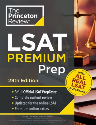 Princeton Review LSAT Premium Prep, 29th Edition: 3 Real LSAT PrepTests + St...