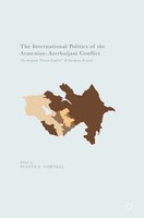 The International Politics Of The Armenian-Azerbaijani Conflict Cornell Buch